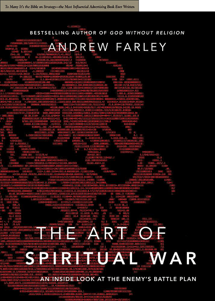 The Art of Spiritual War: An Inside Look at the Enemy’s Battle Plan