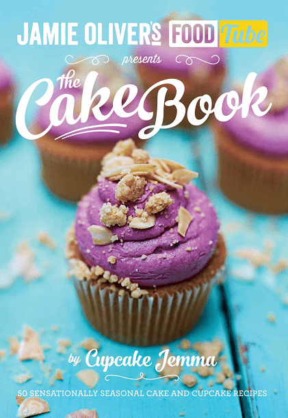 Jamie’s Food Tube the Cake Book: Seasonal Baking With Cupcake Jemma