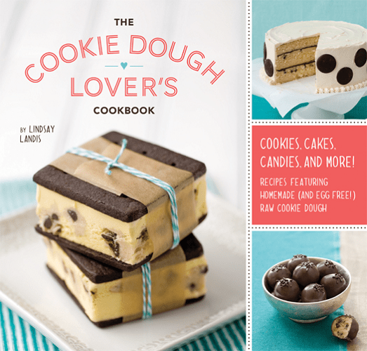The Cookie Dough Lover’s Cookbook: Cookies, Cakes, Candies, and More