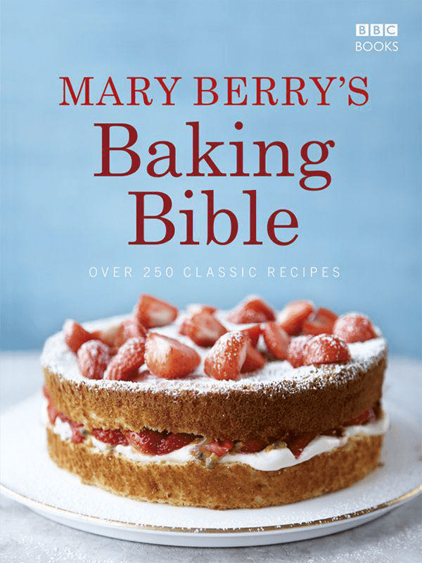 Mary Berry’s Baking Bible: Over 250 Classic Recipes