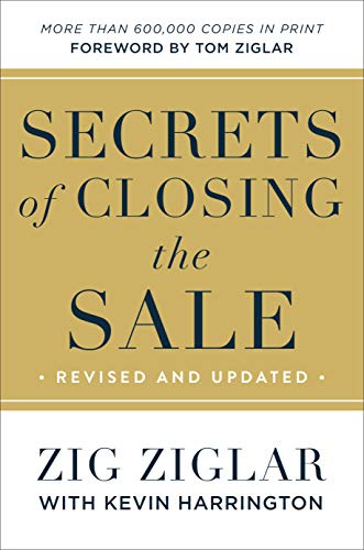 Secrets of Closing the Sale by Zig Ziglar