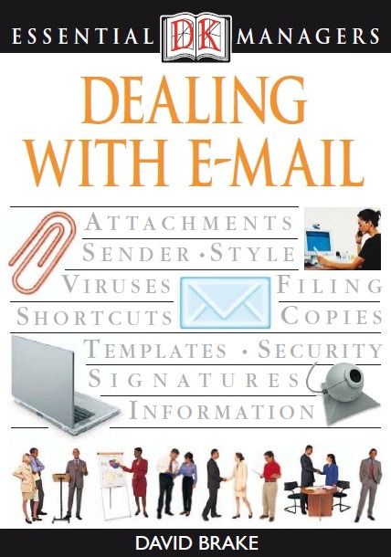 Dealing with E-Mail (Essential Managers)